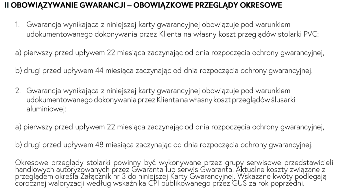 Fragment karty gwarancyjnej: gwarancja obowiązuje pod warunkiem udokumentowanych przeglądów stolarki PVC na koszt klienta, pierwszego przed upływem 22. miesiąca, drugiego przed upływem 44. miesiąca